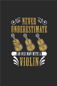 Never Underestimate An Old Man With A Violin