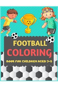 Football Coloring Book For Children Aged 3-5