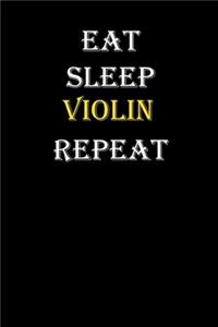 Eat, Sleep, Violin, Repeat Journal