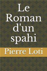 Le Roman d'un spahi