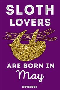 Sloth Lovers Are Born In May
