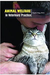 Animal Welfare in Veterinary Practice