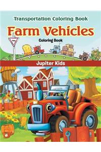 Farm Vehicles Coloring Book