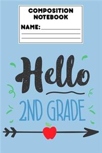 Composition Notebook Hello 2nd Grade