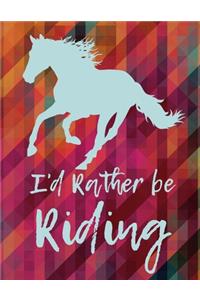 I'd Rather Be Riding