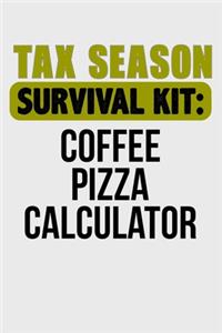 Tax Season Survival Kit: Coffee Pizza Calculator: Blank Lined Notebook