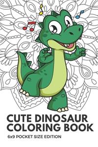 Cute Dinosaur Coloring Book 6x9 Pocket Size Edition