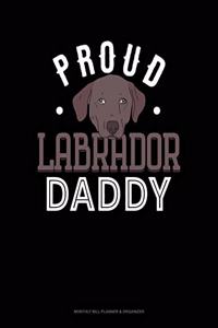 Proud Labrador Daddy