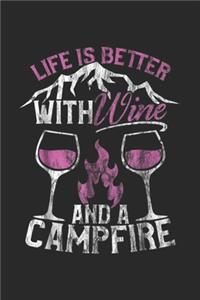 Life Better with Wine and a Campfire