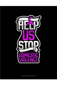 Help Us Stop Domestic Violence