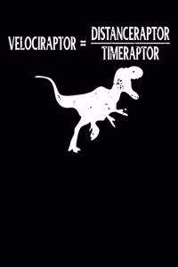 Velociraptor = Distanceraptor/Timeraptor