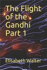Flight of the Gandhi