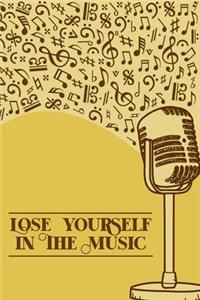 Lose Yourself in the Music
