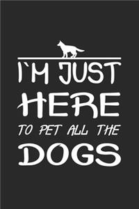 I´m just here to pet all the dogs