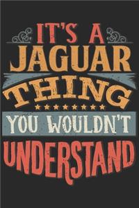 It's A Jaguar Thing You Wouldn't Understand