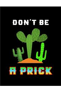 Don't Be a Prick