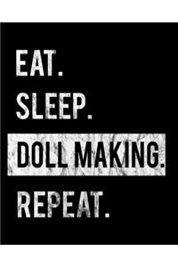 Eat Sleep Doll Making Repeat