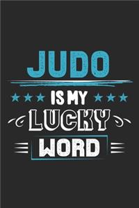 Judo Is My Lucky Word