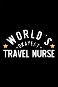 World's Okayest Travel Nurse