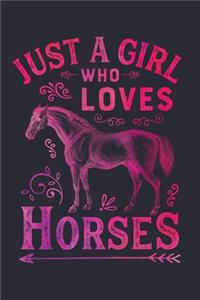 Just a Girl Who Loves Horses