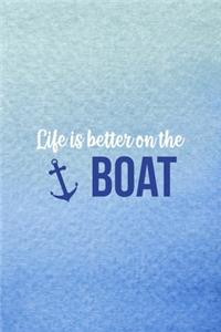 Life Is Better On The Boat