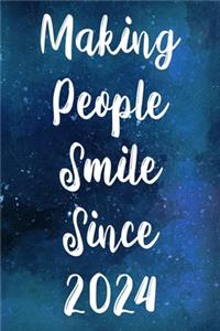 Making People Smile Since 2024