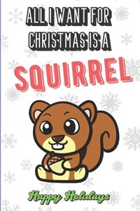 All I Want For Christmas Is A Squirrel