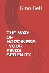 The Way of Happiness ' Your Finds Serenity '