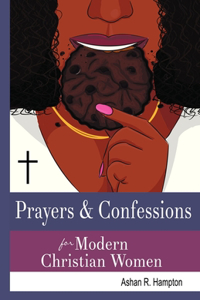 Prayers & Confessions for Modern Christian Women