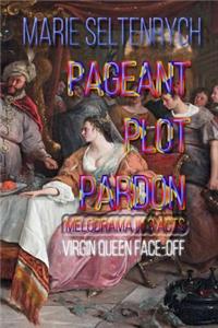 Pageant Plot Pardon