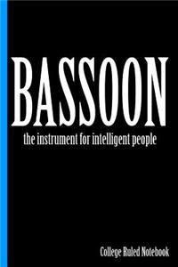 Bassoon, the Instrument for Intelligent People