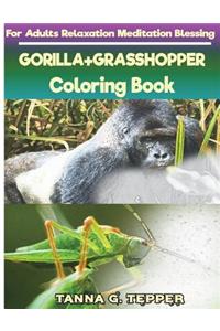 GORILLA+GRASSHOPPER Coloring book for Adults Relaxation Meditation Blessing
