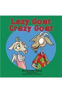 Lazy Goat, Crazy Goat