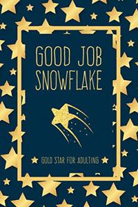 Good Job Snowflake - Gold Star for Adulting