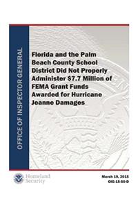 Florida and the Palm Beach County School District Did Not Properly Administer $7.7 Million of Fema Grant Funds.Pd