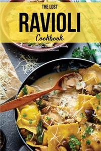 The Lost Ravioli Cookbook: Ravioli Recipes for the Family