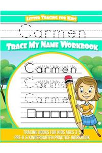 Carmen Letter Tracing for Kids Trace my Name Workbook