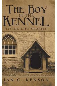 The Boy in the Kennel