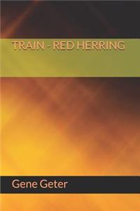 Train - Red Herring