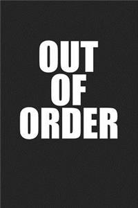Out of Order