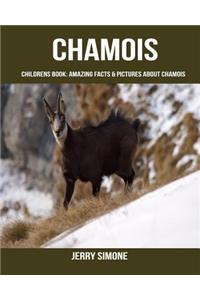 Childrens Book: Amazing Facts & Pictures about Chamois