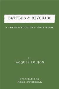 Battles & Bivouacs