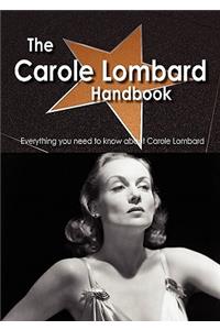 The Carole Lombard Handbook - Everything You Need to Know about Carole Lombard