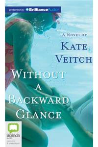 Without a Backward Glance