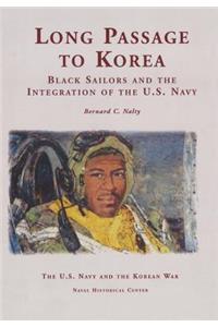 Long Passage to Korea: Black Sailors and the Integration of the U.S. Navy