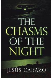 The Chasms of the Night