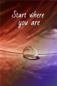 Start Where You Are