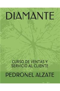 Diamante: Curso de Ventas Y Servicio Al Cliente