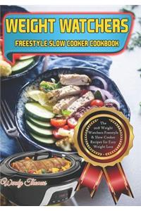 Weight Watchers Freestyle Slow Cooker Cookbook: The 2018 Weight Watchers Freestyle Slow Cooker Recipes for Easy Weight Loss