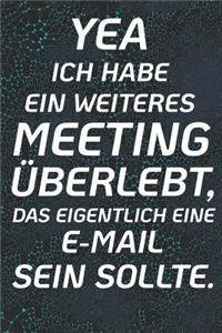Yea Ich Habe Ein Weiteres Meeting